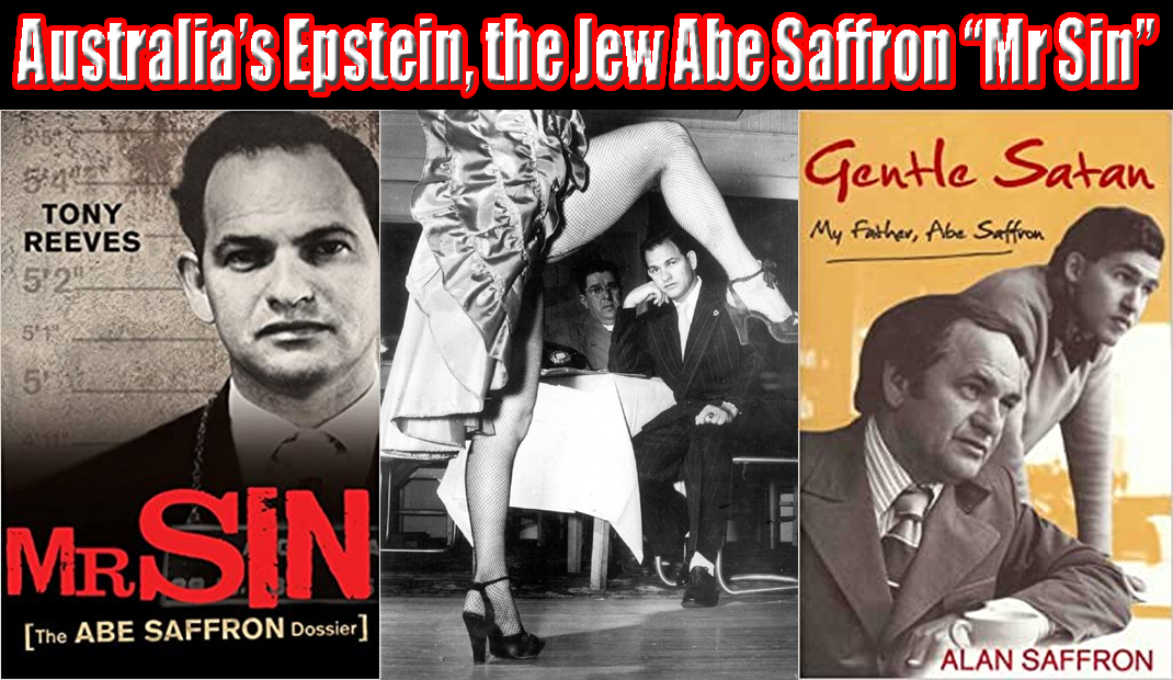 Video & Audio: How Sexual Blackmail works: Australian Jew Abe Saffron, the original Epstein