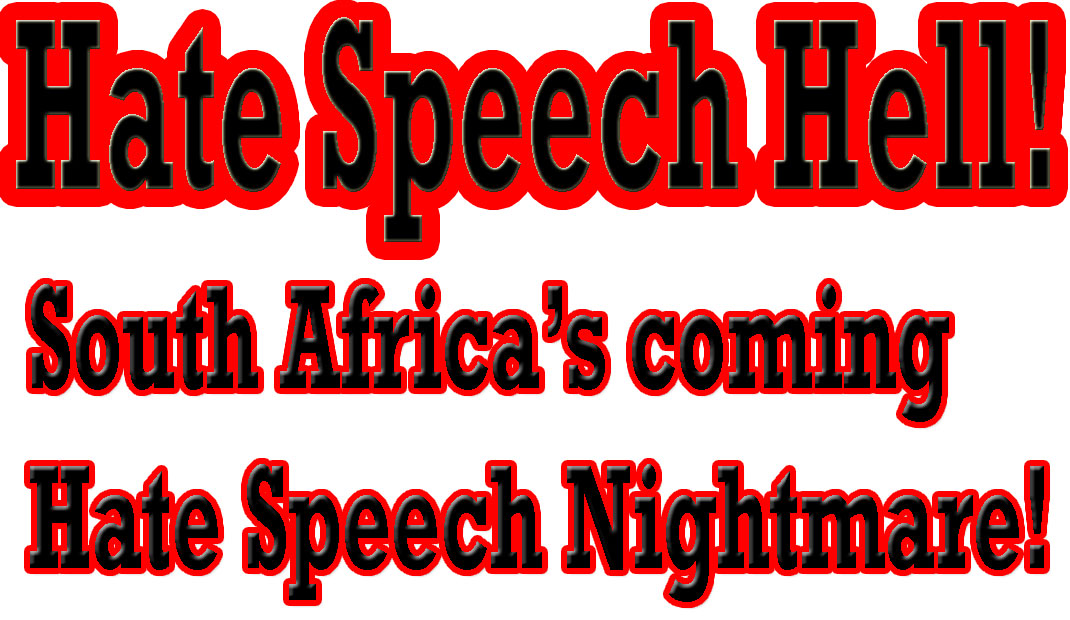 Video & Audio: South Africa's Coming Nightmare: Worst Hate Speech Laws on Earth!